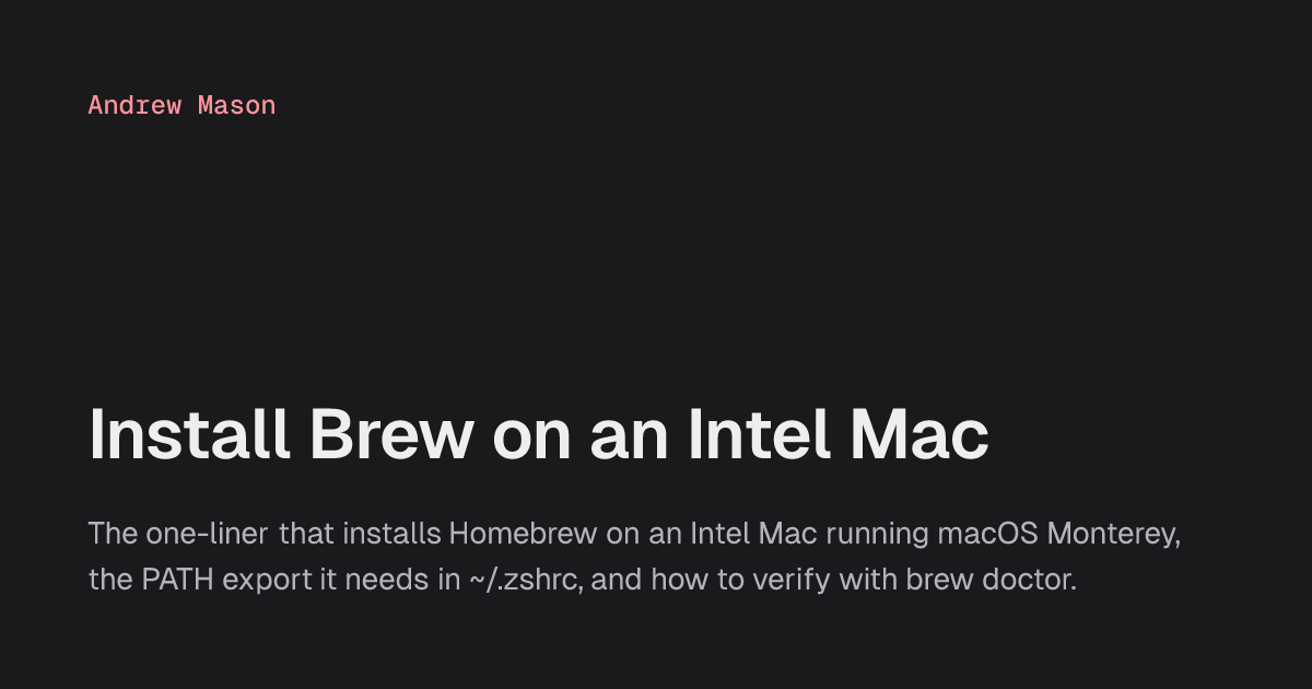 Install Brew on an Intel Mac | Andrew Mason